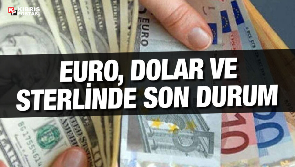 Euro 21,20, sterlin 24,05, dolar 19,30 liradan işlem görüyor