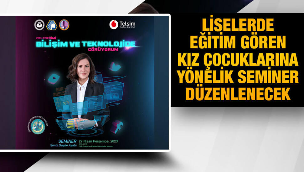 DAÜ’de “BİTEK Projesi” kapsamında seminer gerçekleştirilecek