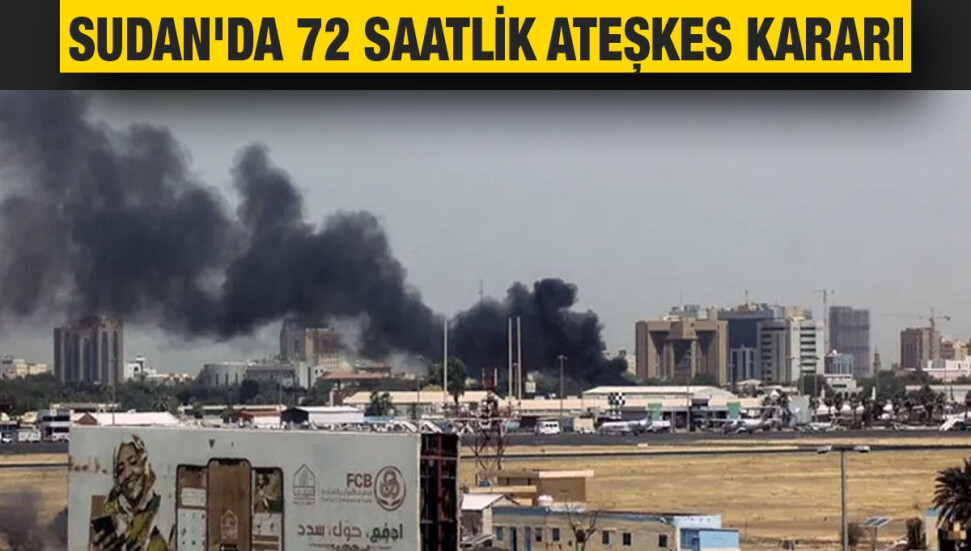 Sudan'da ordu ve HDK 72 saatlik yeni ateşkesi kabul etti
