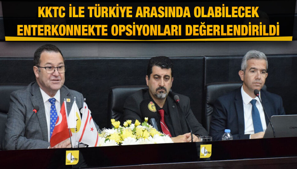 "KKTC Güncel Elektrik Üretim Durumu ve Enterkonnekte Seçenekleri” raporu paylaşıldı