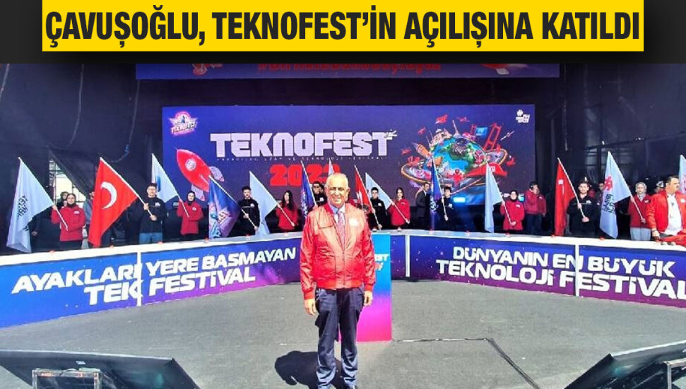 Milli Eğitim Bakanı Nazım Çavuşoğlu, TEKNOFEST’in açılışına katıldı