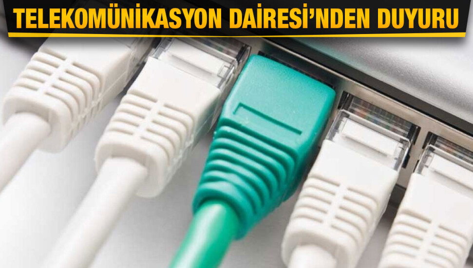 Telekomünikasyon Dairesi: Hesapları kapatılmayan abonelerin ses, data ve internet hizmetleri kesilecek