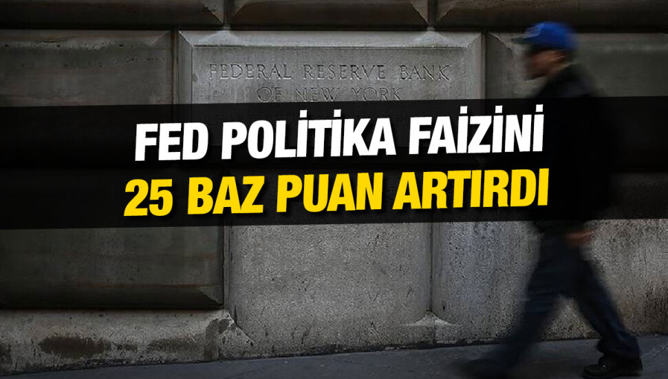 Fed faiz kararını açıkladı