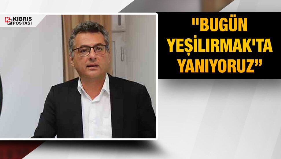 Tufan Erhürman: Başta Yeşilırmaklılar olmak üzere hepimize geçmiş olsun