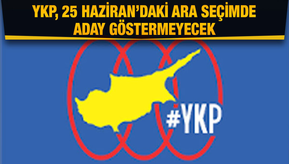 YKP, 25 Haziran’daki ara seçimde aday göstermeme kararı aldı