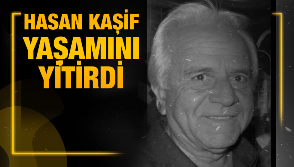 Ozanköy sakinlerinden Hasan Kaşif hayatını kaybetti