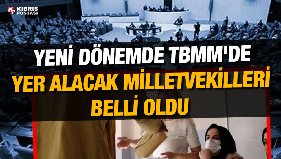 TBMM'de 28. dönem: Resmi olmayan sonuçlara göre Meclis'te yer alacak 600 vekil belli oldu