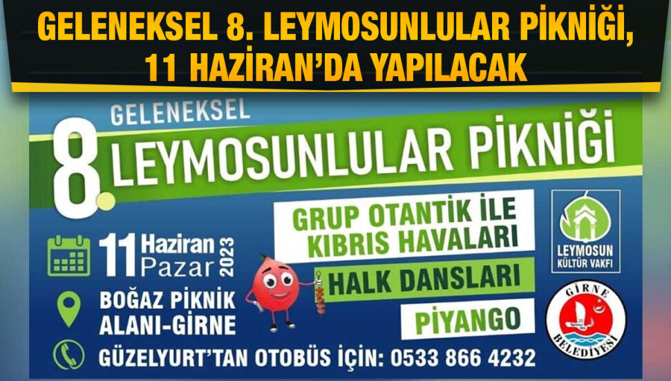 Geleneksel 8. Leymosunlular Pikniği, 11 Haziran’da Boğaz Piknik Alanı’nda yapılacak