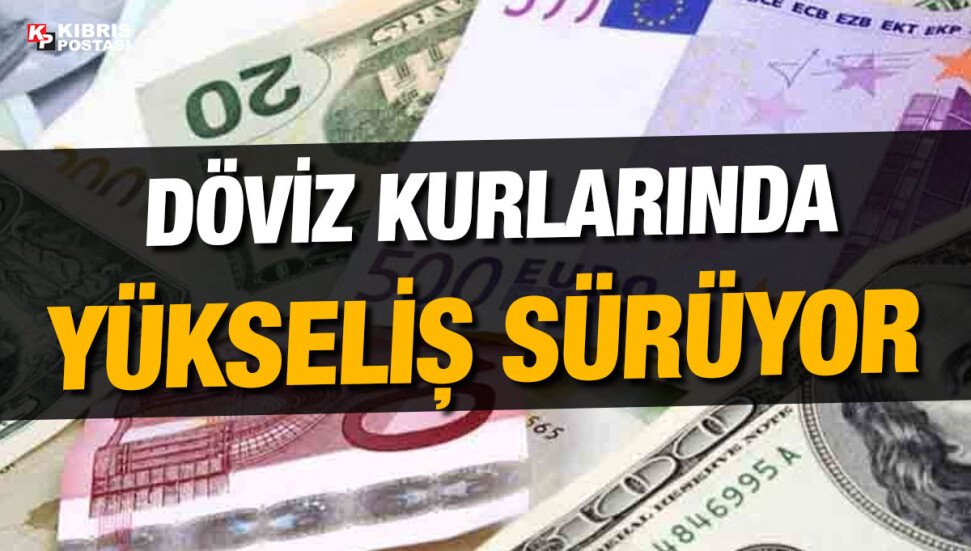 Güncel döviz kurları: Sterlinin yükselişi devam ediyor
