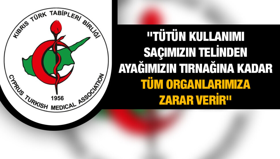 Tabipler Birliği: Tütüne değil gıdaya ihtiyacımız var... Tüm tütün ve tütün ürünlerinden kurtulun