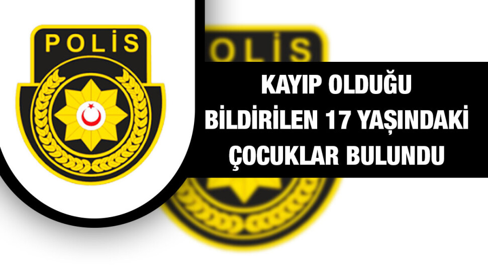 Kayıp olduğu bildirilen Çağla Çam ve Selen Hürmüse Keklikler bulundu