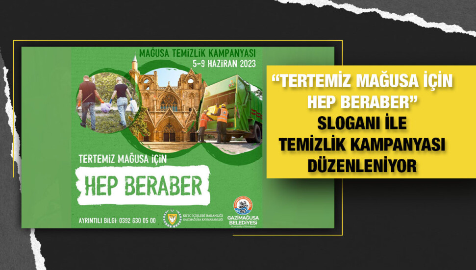 Gazimağusa’da geniş katılımlı bir temizlik kampanyası düzenlenecek