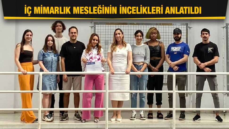 DAÜ İç Mimarlık Bölümü alanında uzman konukları ağırladı 