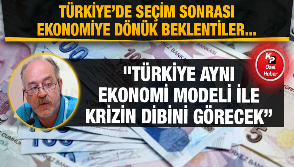 Ekonomist Erdal Güryay: Türkiye’de ekonomi politikası değişmezse krizin dibi görülecek