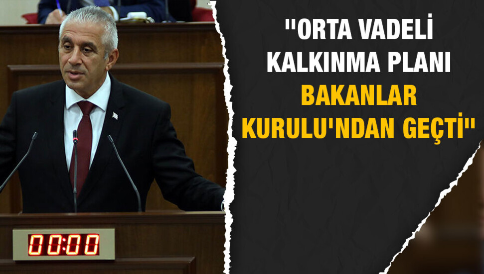 Hasan Taçoy: Orta vadeli kalkınma planı geçen hafta Bakanlar Kurulu’ndan geçti 