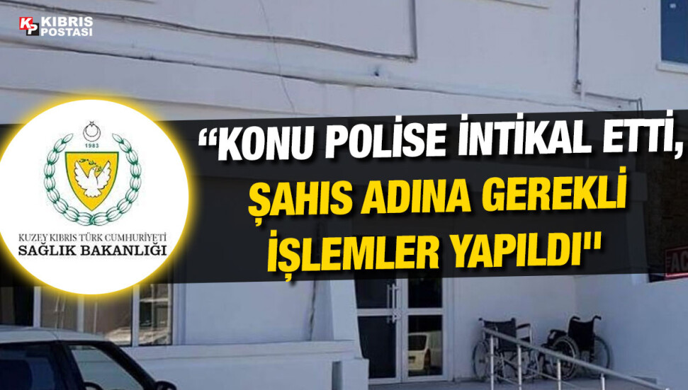 Sağlık Bakanlığı’ndan Güzelyurt Sağlık Merkezi'ne verilen zararla ilgili açıklama: Konu polise intikal etti