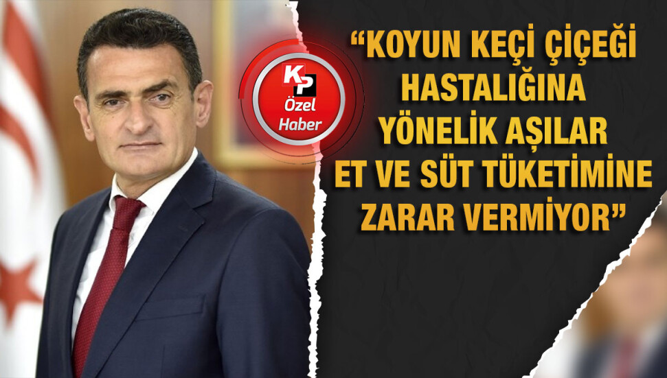 Dursun Oğuz: Koyun keçi çiçek hastalığı kontrol altına alındı