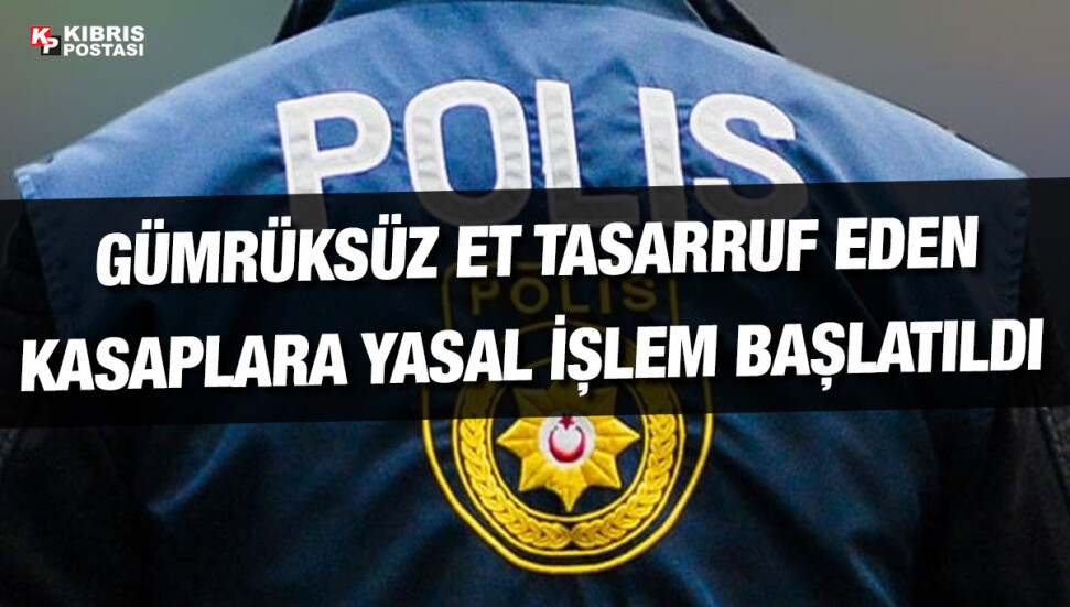 Lefkoşa’da kasap dükkanlarına denetim: 1 ton 316 kilo kaçak et bulundu