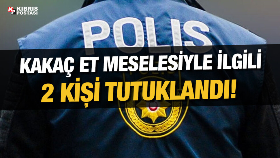 Haspolat ve Lefkoşa’da “kaçak et” meselesi: 2 kişi tutuklandı