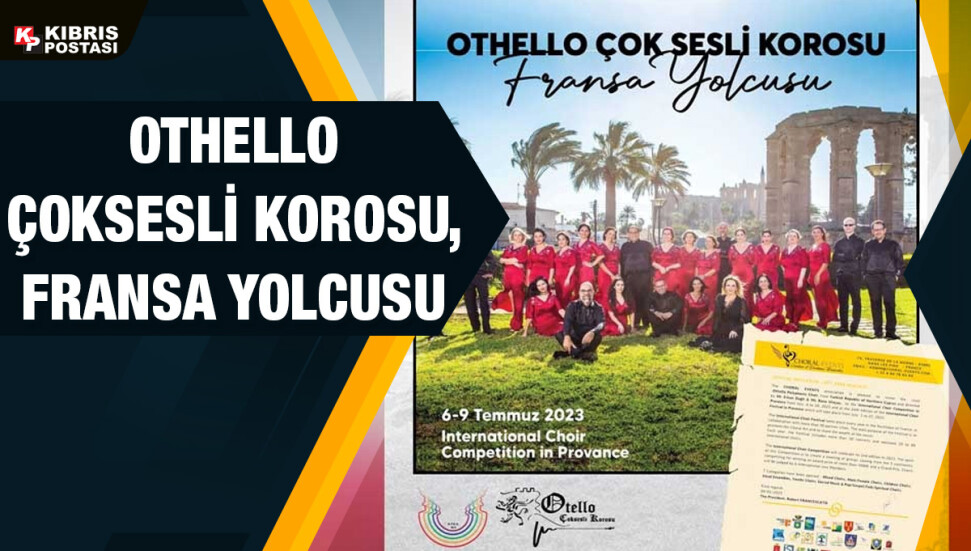 Othello Çoksesli Korosu, Fransa’da koro yarışmasına katılacak