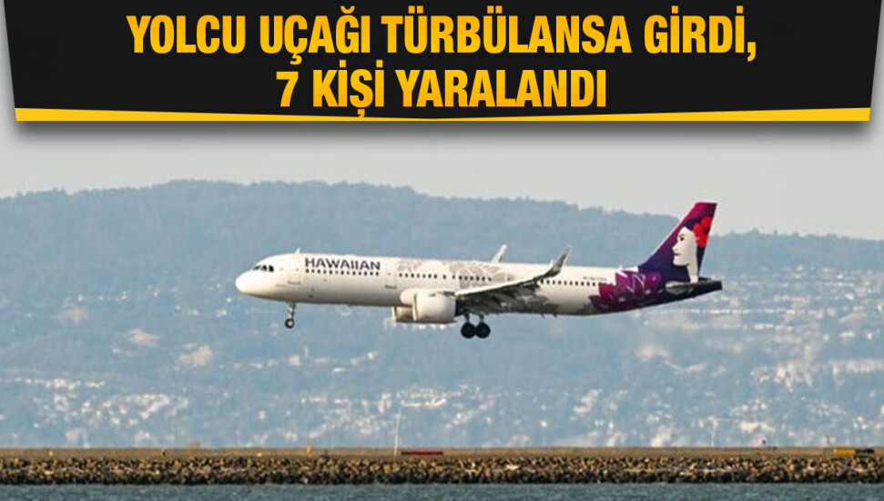 ABD-Avustralya seferini yapan uçak türbülansa girdi: 7 kişi yaralandı