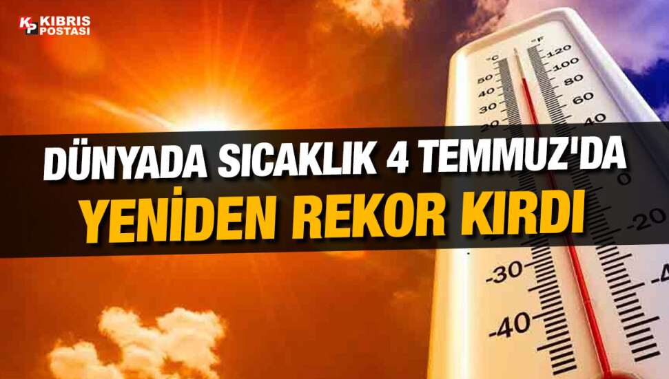 Dünyadaki sıcaklık rekoru 24 saat içinde yenilendi
