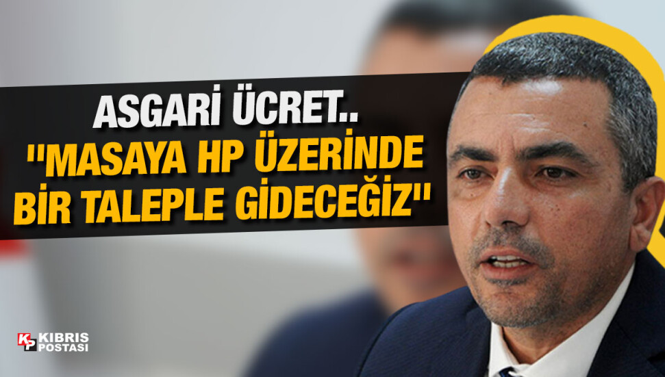 Taçoy’un asgari ücret açıklamasını hatırlatan HÜR-İŞ Başkanı Ahmet Serdaroğlu: "Masada HP üzerinde talep edeceğiz”
