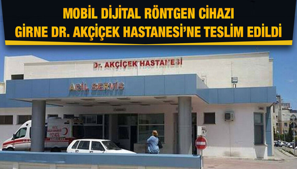 Türkiye İş Bankası’nın katkısıyla alınan mobil dijital röntgen cihazı Girne Dr. Akçiçek Hastanesi’ne teslim edildi