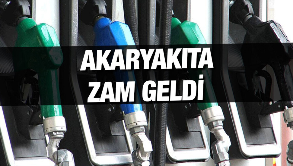 Akaryakıt fiyatlarına yine zam geldi