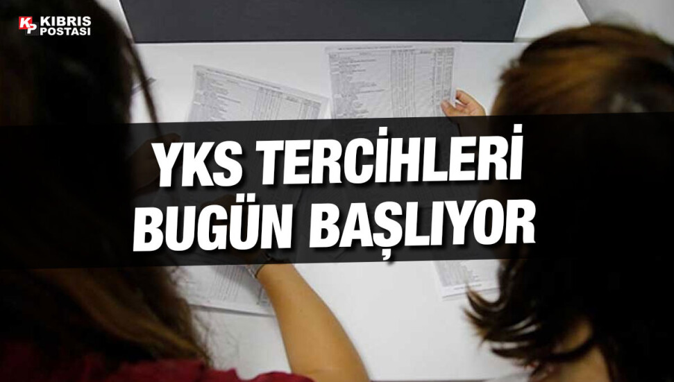 YKS'de tercihler başlıyor