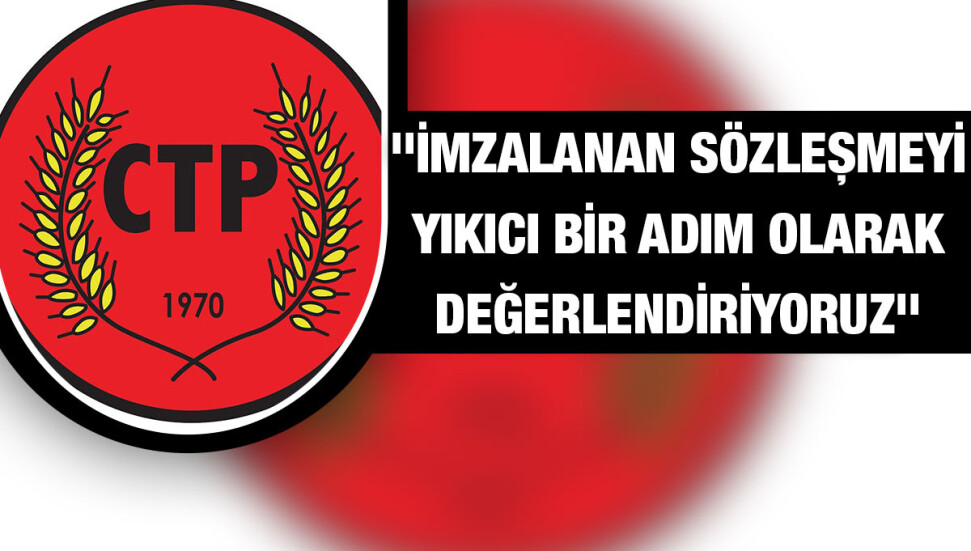 CTP: AKSA ile imzalanan sözleşme bir bütün olarak hukuk ve ekonominin temel ilkelerine aykırı