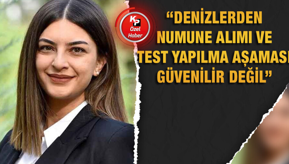 Hatice Benan: Pera Makenzi Plajı’ndaki değerlerin yüksek çıkması, denizlerin pis olduğunun kanıtıdır