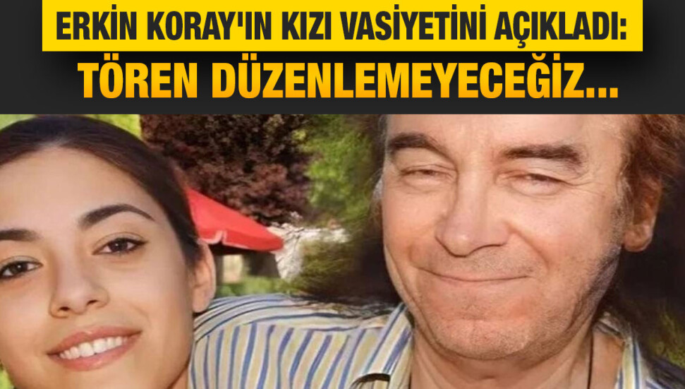 Usta sanatçı Erkin Koray'ın vasiyeti ortaya çıktı