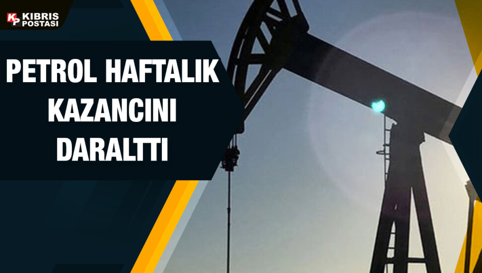 Petrolün haftalık kazancı düşüyor