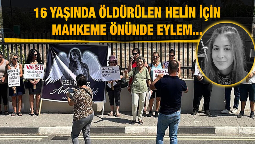 Zehie Helin Reessur cinayeti: Helin’in yakınları mahkeme önünde eylem düzenledi