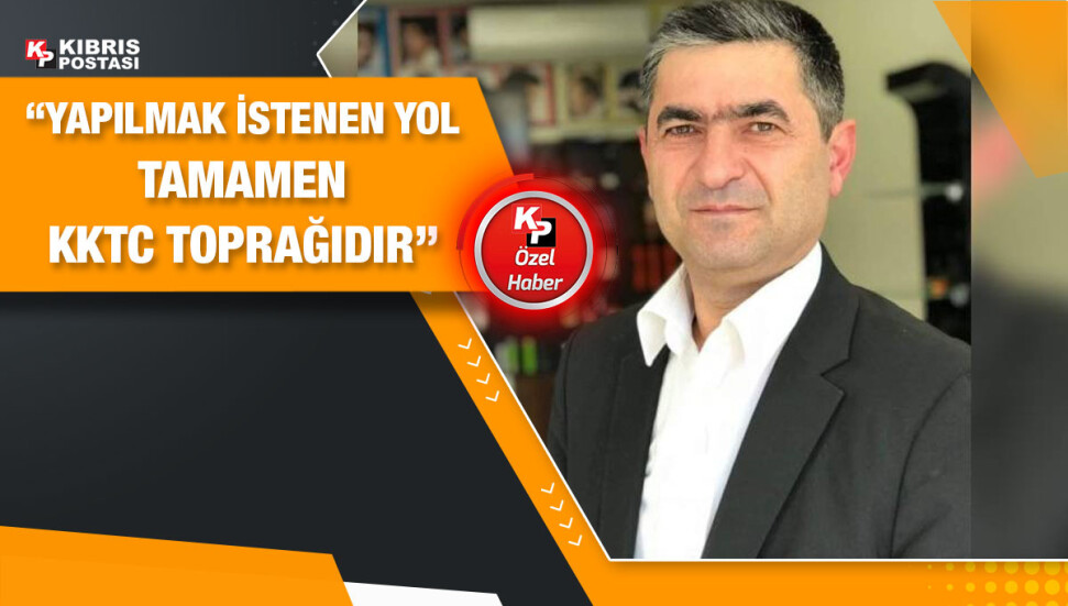 Prof. Dr. Behçet Öznacar: “BM, Larnaka-Aya Napa yolunun yapılmasına izin verdi...”