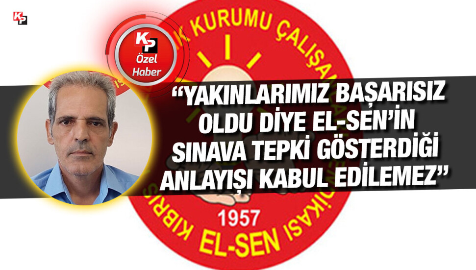 El-Sen Başkanı Cesurer’den sınav iddialarına yanıt!