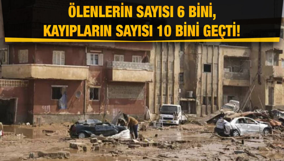 Libya'nın doğusunu vuran sellerde can kaybı artıyor: Binlerce kişi kayıp