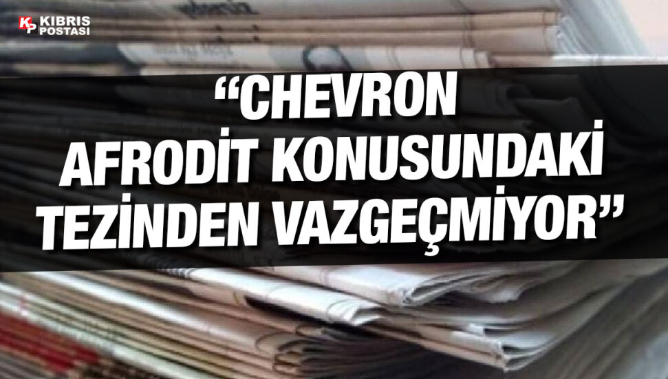 Chevron şirketiyle Rum hükümeti arasındaki anlaşmazlık devam ediyor