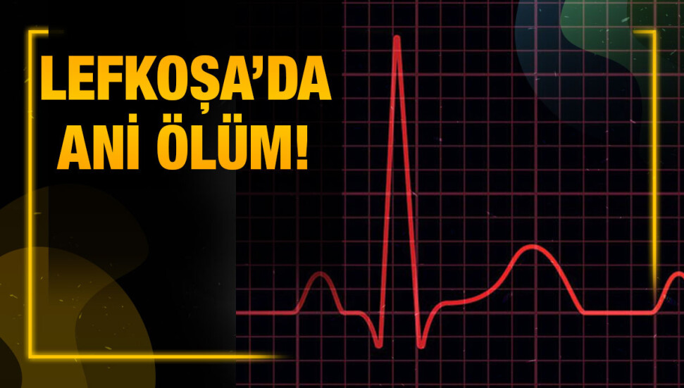 Lefkoşa’da sakin Mustafa Eryılmaz ‘aniden’ rahatsızlanarak yaşamını yitirdi