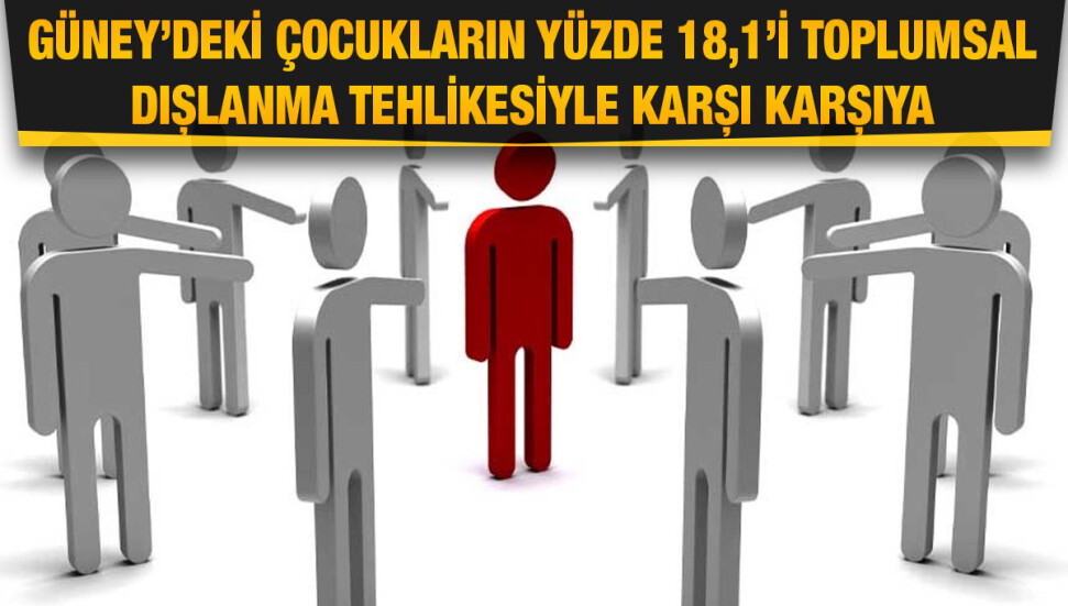 Güney’de yaklaşık 31 bin çocuk fakirlik ve toplumsal dışlanma tehlikesiyle karşı karşıya