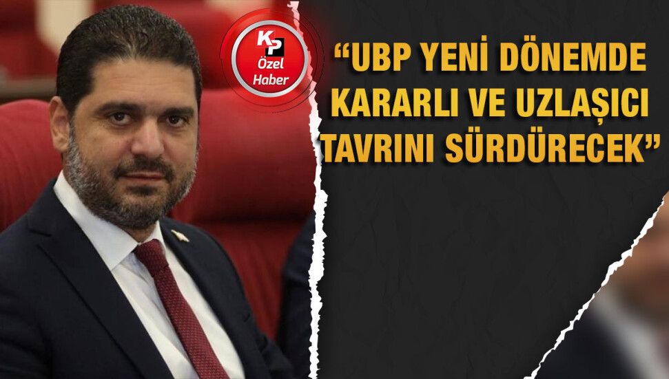 UBP Grup Başkan Vekili Savaşan: Muhalefet ile birlikte çalışmak verimliliği artırıyor