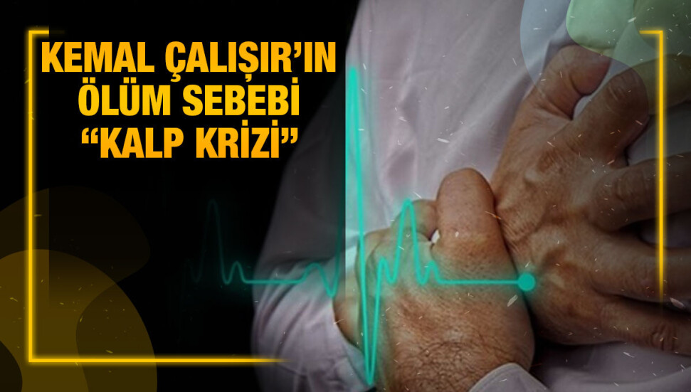 Göçmenköy’de ‘aniden’ rahatsızlanan Kemal Çalışır hayatını kaybetti