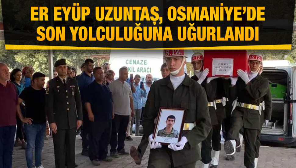 KKTC'de vefat eden asker Eyüp Uzuntaş, Osmaniye'de toprağa verildi
