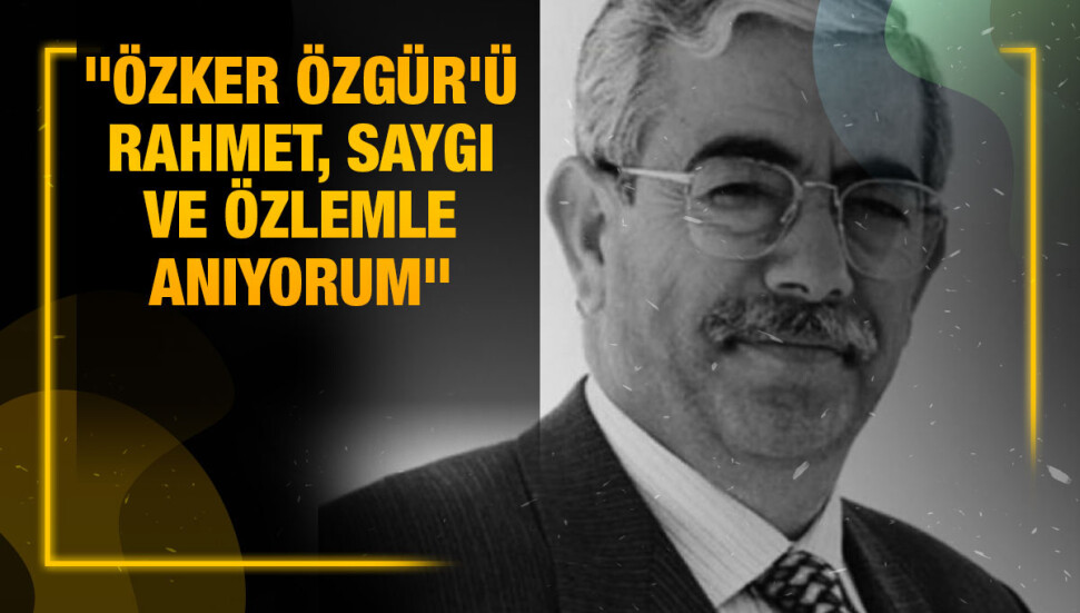 Ünal Üstel Özker Özgür'ü vefatının 18. yıl dönümünde andı