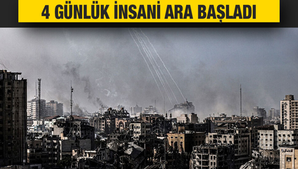 İsrail’in Gazze’ye saldırılarını 4 günlüğüne durdurması beklenen insani ara başladı