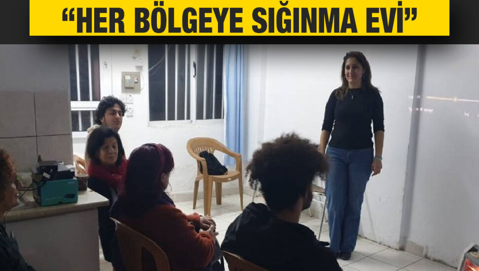 Bağımsızlık Yolu: Her bölgede sığınma evi yapılması şart oldu