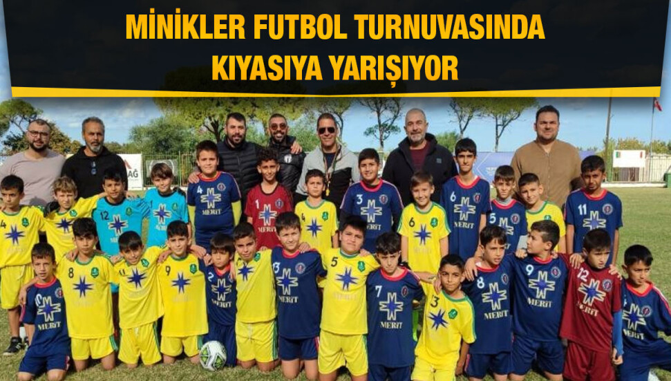 Merit, minikleri futbol turnuvasında buluşturdu