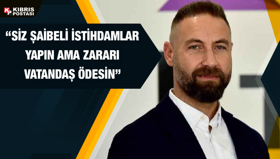 Burak Maviş: Elektrik zammının bedelini vatandaş değil, KIB-TEK’i yönetenler ödemelidir