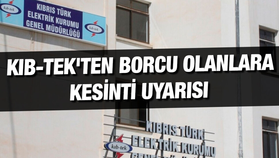 Borcu olan abonelerin elektriği yarın kesilecek